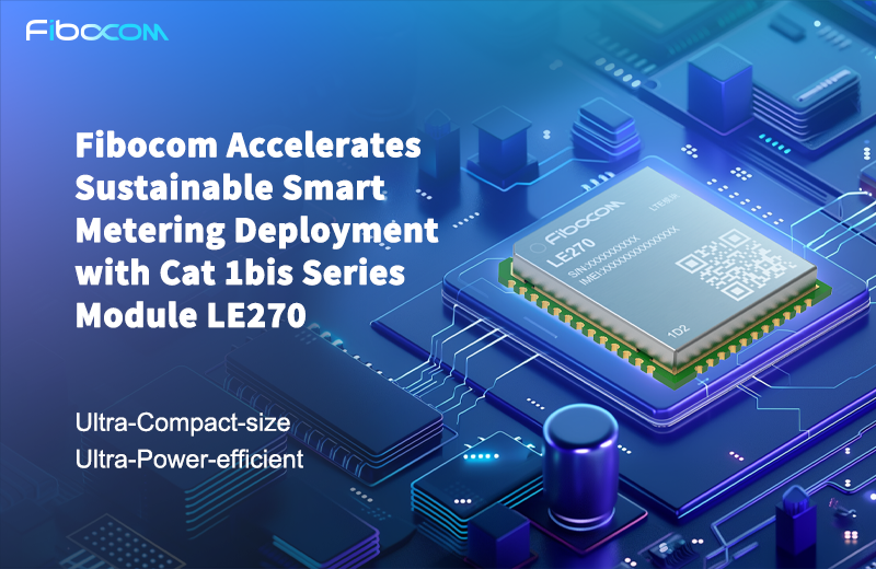 Fibocom Cat 1bis module LE270 推荐图.png